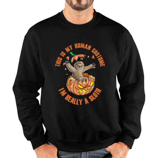 This Is My Human Costume I'm Really A Sloth Halloween Pumpkin Horror And Scary Pumpkin Face Unisex Sweatshirt
