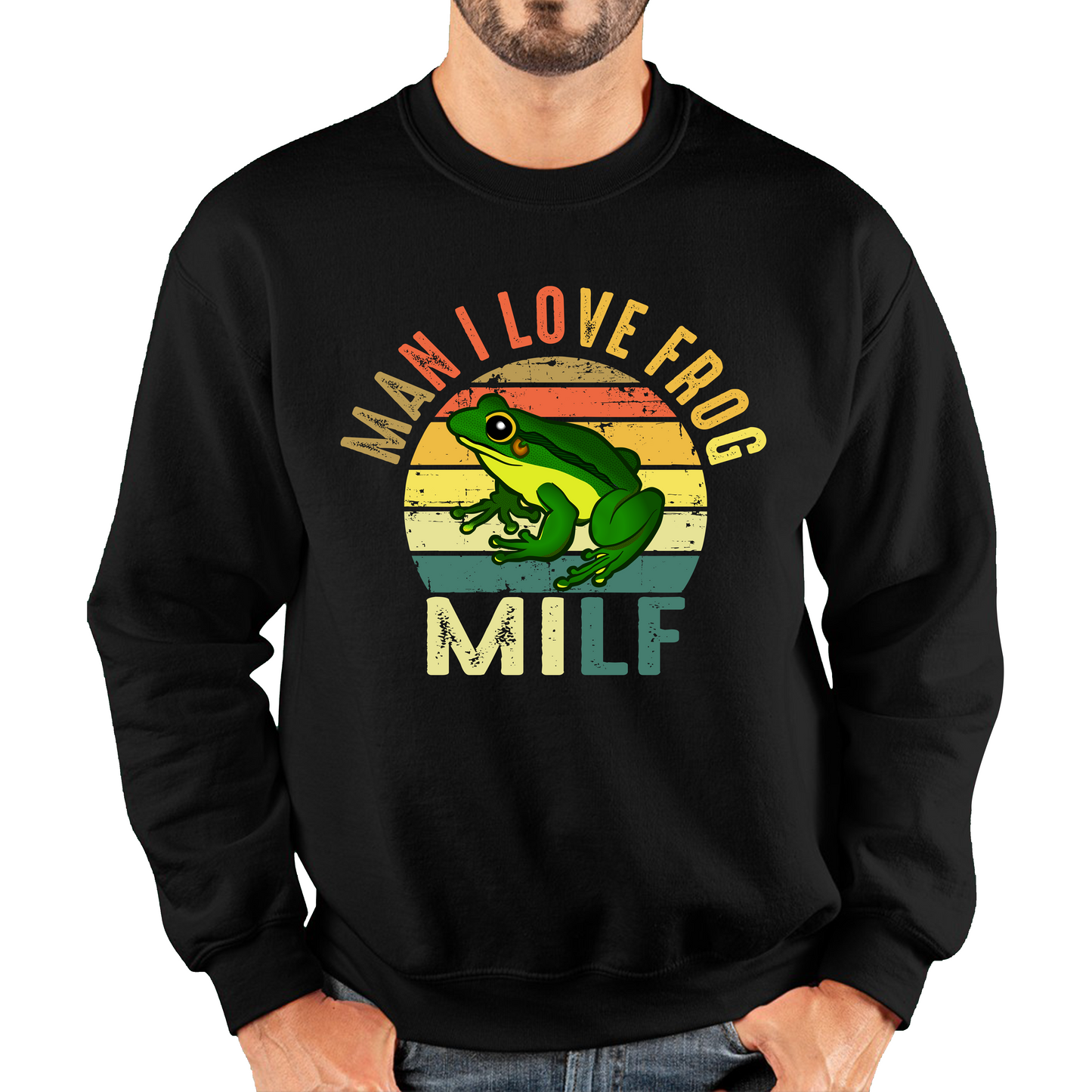 Man I Love Frog Milf Vintage Frog Funny Joke Humour Gift Spoof Milfs Naughty Meme Unisex Sweatshirt