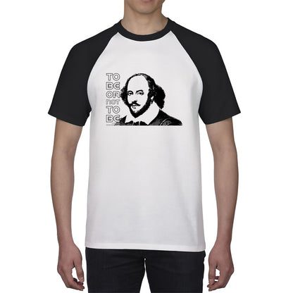To Be Or Not To Be Book By William Shakespeare Quote National Shakespeare Day Baseball T Shirt