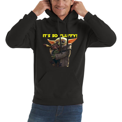 It's So Fluffy Feed Me I'm Pretty Stop Wars Dandalorian Movie Series Unisex Hoodie