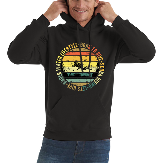 Born To Dive Scuba Diving Underwater Lifestyle Hoodie