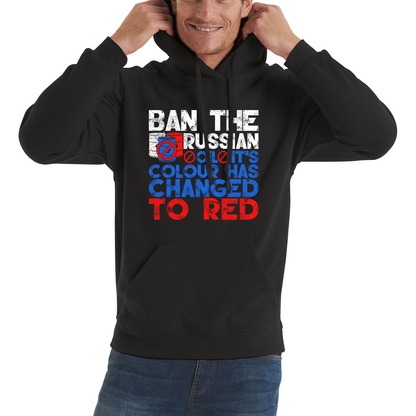 Ban The Russian Oil It's Colour Has Changed To Red Anti Russian Oil Stand With Ukraine Unisex Hoodie