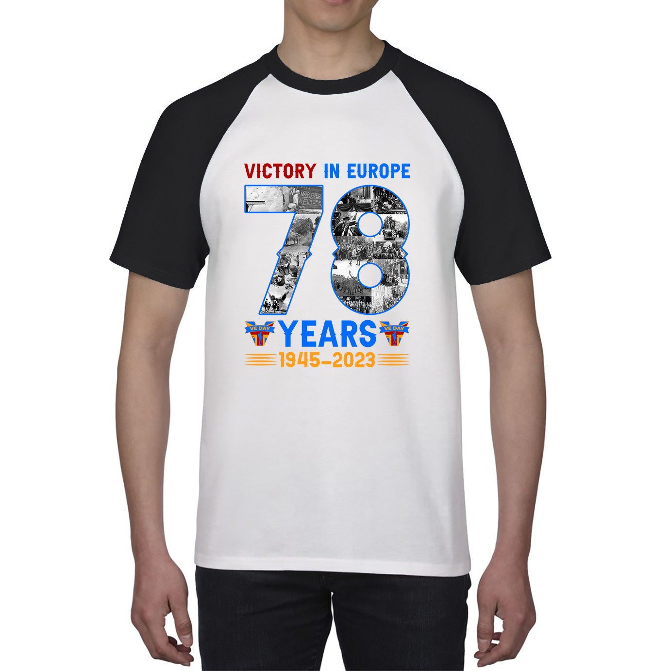 Victory In Europe 78 Years 1945-2023 VE Day Remembrance Day British Veterans UK Victory Day 78th Anniversary Patriotism Baseball T Shirt