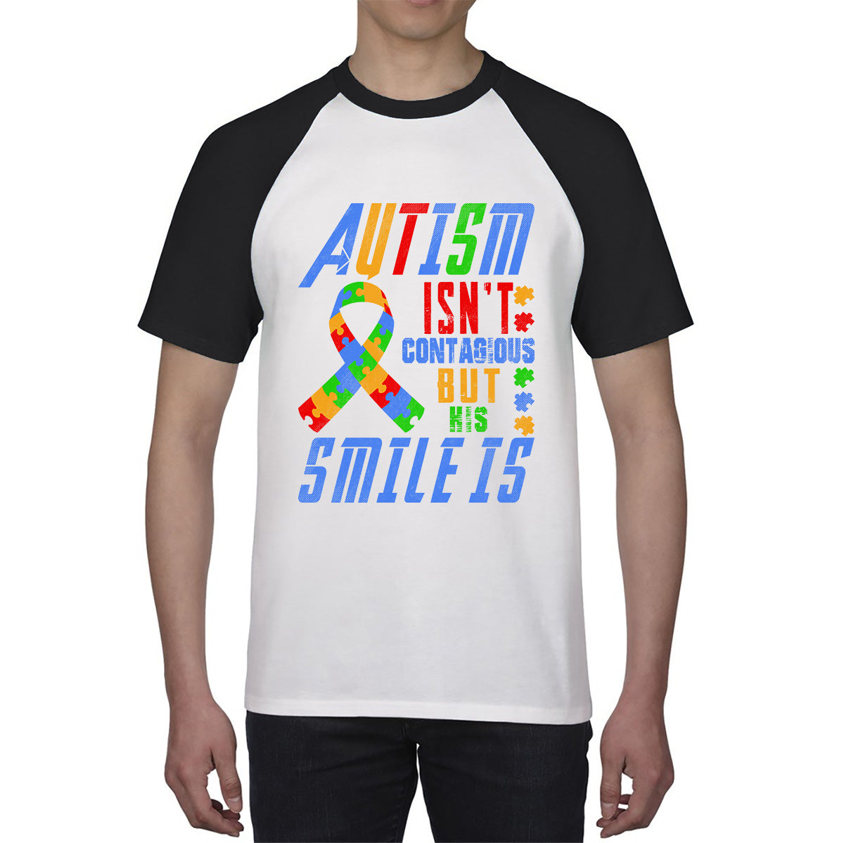 Autism Isn't Contagious But His Smile Is Autism Awareness Month Autistic Pride Baseball T Shirt