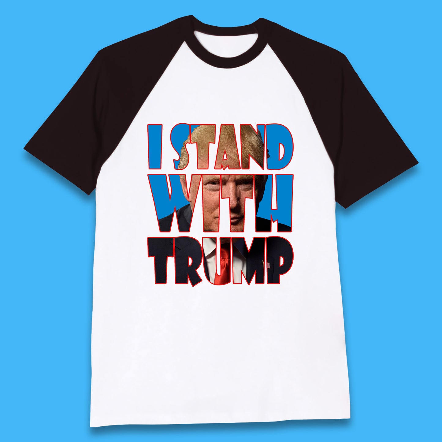 I Stand With Trump Free President Trump Make America Great Again American politician Baseball T Shirt
