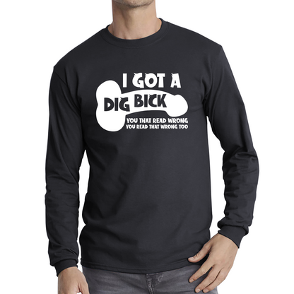 I Got A Dig Bick You That Read Wrong You Read That Wrong Too T Shirt