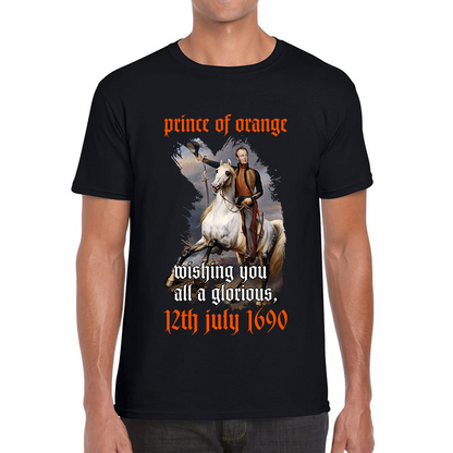 Prince Of Orange Mising You All A Glorious 12th July 1690 Battle Of Boyne Mens Tee Top
