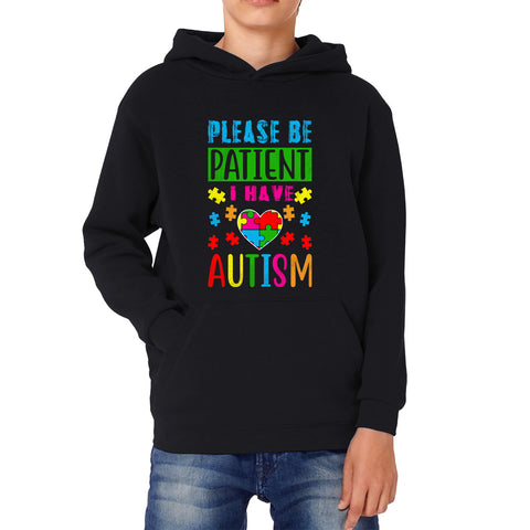 Please Be Patient I Have Autism Awareness Puzzle Heart Autism Autistic Support Kids Hoodie