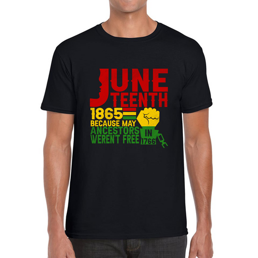 Juneteenth 1865 Because My Ancestors Weren’t Free In 1776 T Shirt