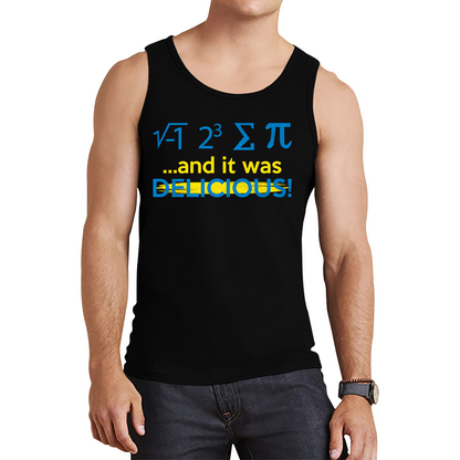 I 8 Sum Pi And It Was Delicious Funny Math geek Algebra Mathematics Humour Tank Top