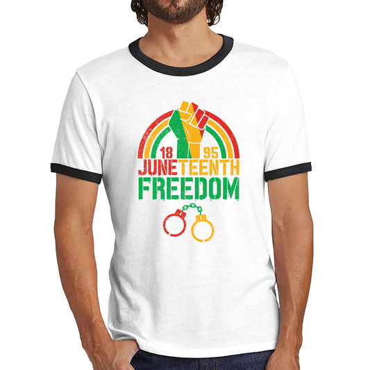 Juneteenth 1895 Freedom African American Celebrating Black History Freedom Fist Ringer T Shirt