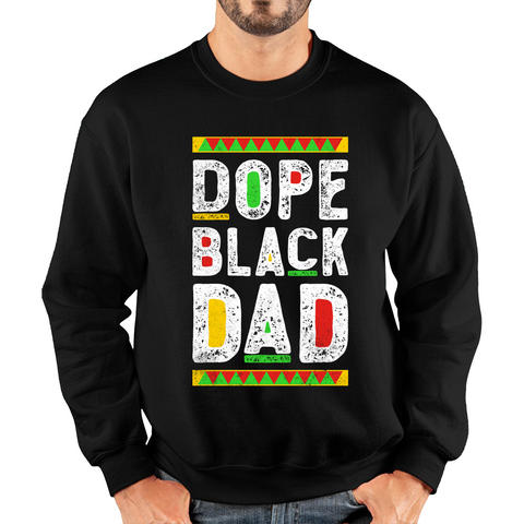 Dope Black Dad Fathers Day Life Lessons Learnings Unisex Sweatshirt