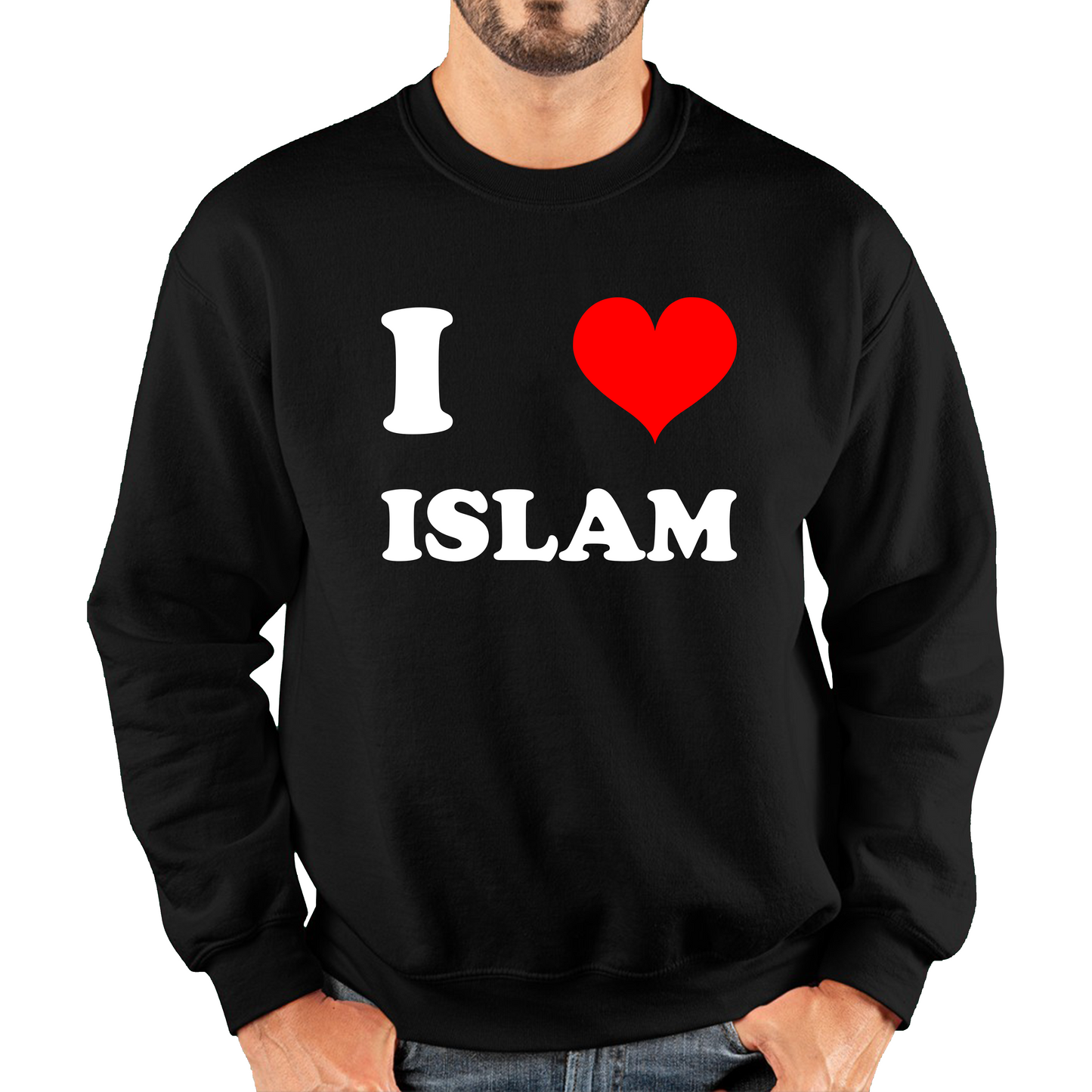 I Love Islam Spiritual Islamic Religious Muslim Religion Unisex Sweatshirt