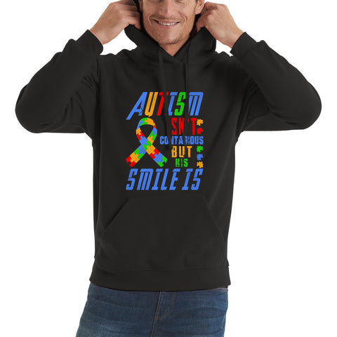 Autism Isn't Contagious But His Smile Is Autism Awareness Month Autistic Pride Unisex Hoodie