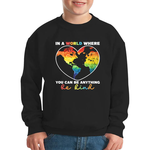 In A World Where You Can Be Anything Be Kind Autism Awareness Be Kind Colorful Rainbow Kindness Acceptance Autism Support Kids Jumper