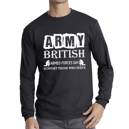 Army British Armed Forces Day Support Those Who Serve Lest We Forget Remembrance Day Veterans Day Poppy Flower Long Sleeve T Shirt