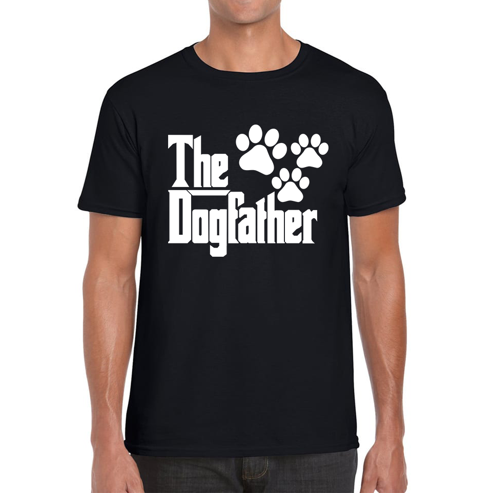 The Dogfather Funny Slogan Fathers Day Godfather Movie Inspired Spoof Dog Lovers Dog Dad Daddy Papa Mens Tee Top