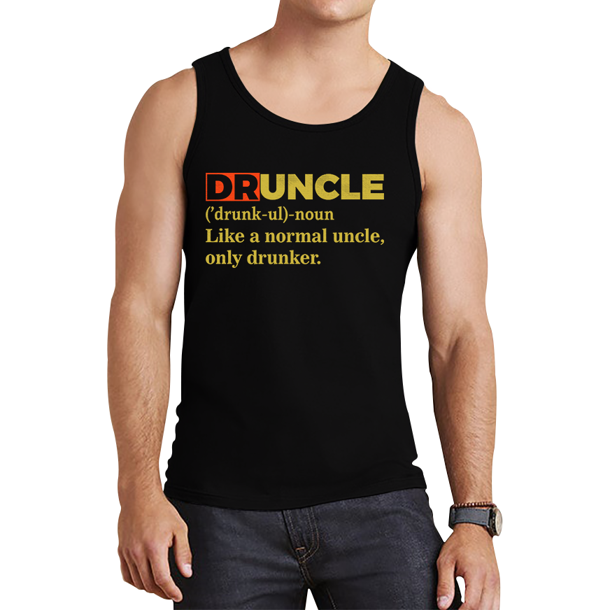 Druncle Funny Fathers Day Uncle Gift Funny Druncle Like A Normal Uncle Tank Top