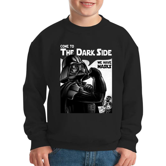 Star Wars Darth Vader Come To The Dark Side We Have Masks Star Wars Day Darth Vader 46th Anniversary Kids Jumper