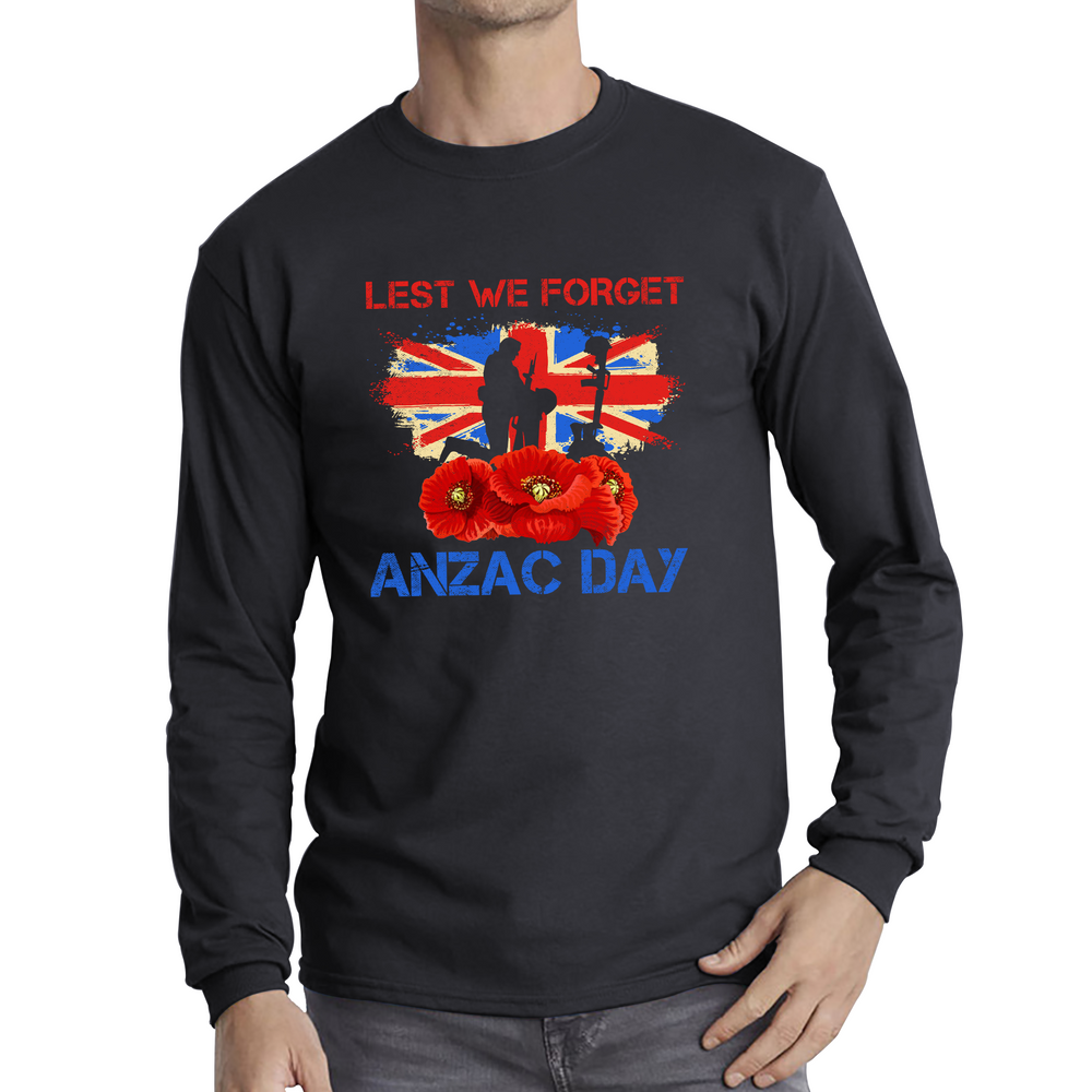 Poppy Lest We Forget Anzac Day Remembrance Day Kneeling Soldier World War I Long Sleeve T Shirt