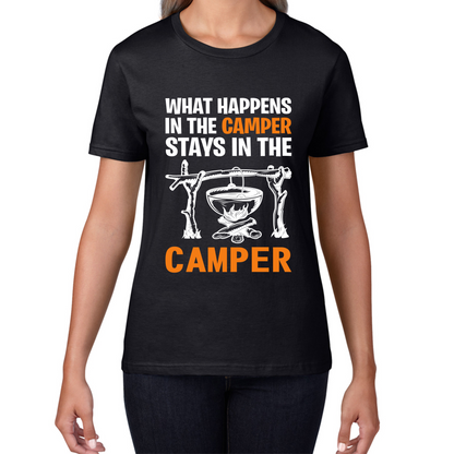 What Happens In The Camper Stays In The Camper Funny Camping Camper Adventure Lover Womens Tee Top