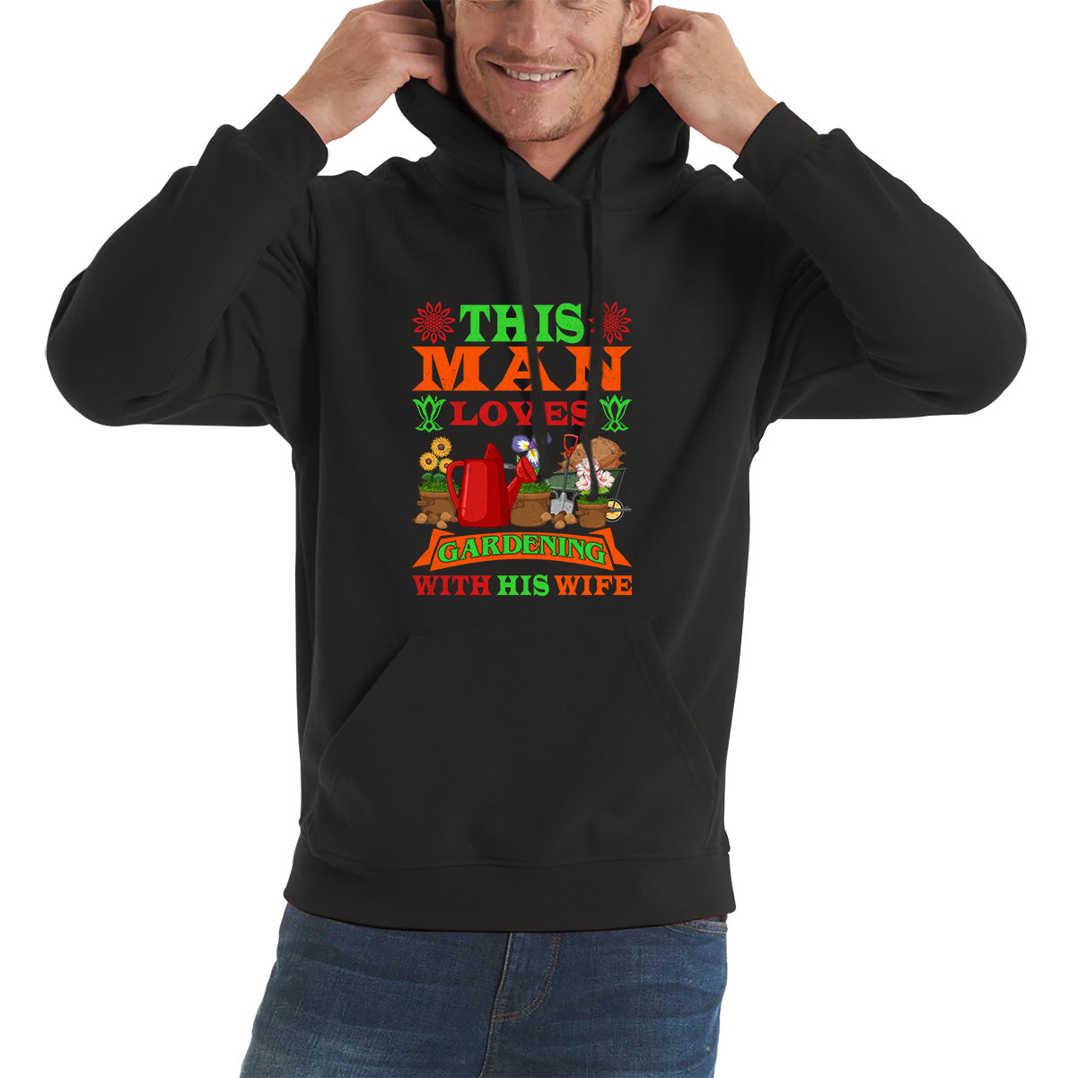 This Man Loves Gardening With His Wife Gardener Funny Saying Garden Lover Plant Lover Unisex Hoodie