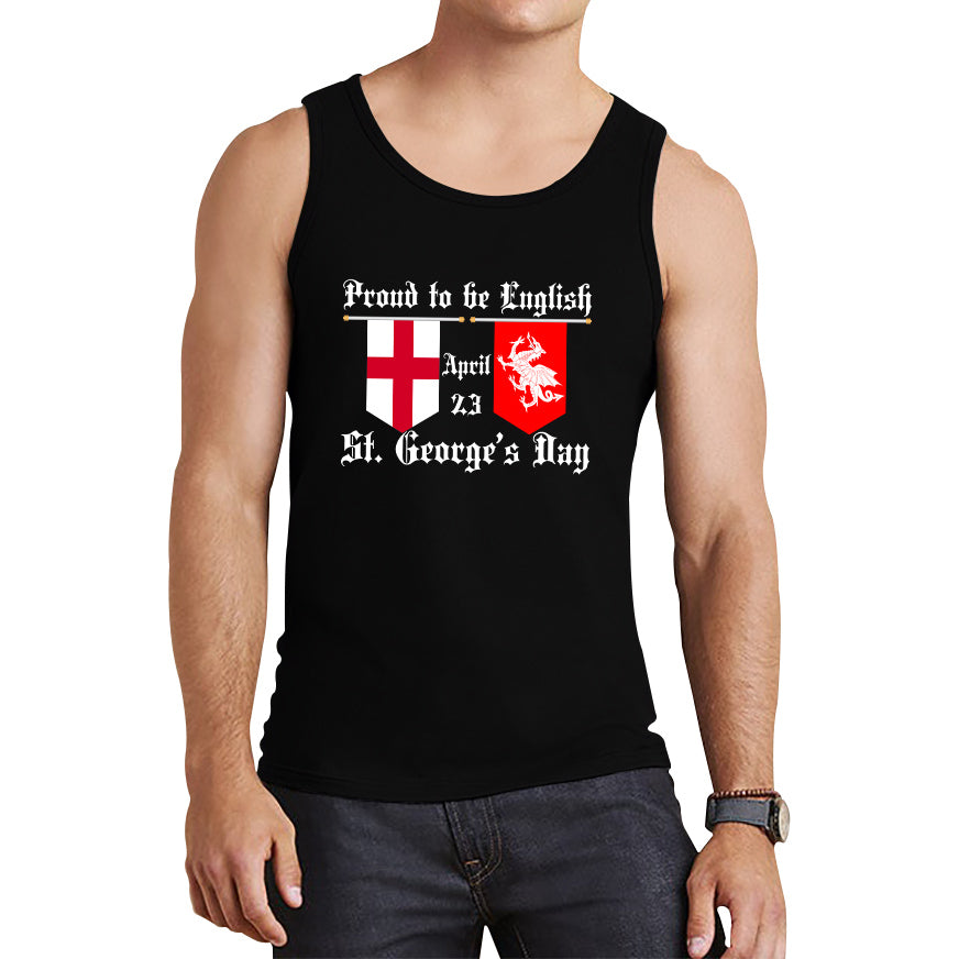 Proud To Be English St George's Day Flags Of Wales And England Welsh And English Relations St George Day Tank Top