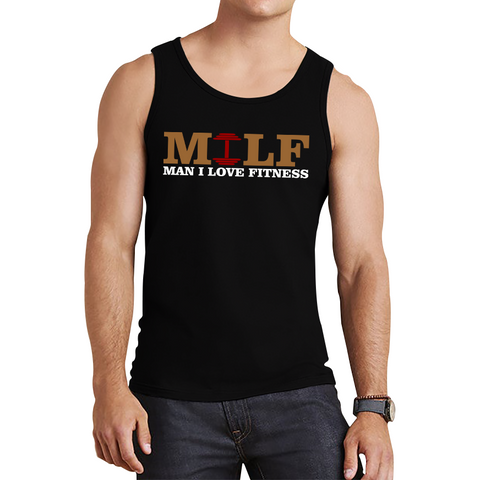Milf Man I Love Fitness Gym Lover Fitness Workout Funny Novelty Joke Humor Gift Spoof Milfs Naughty Meme Tank Top