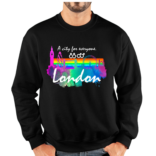 London A City For Everyone LGBT Gay Pride Lesbians Pride Colour Gift Unisex Sweatshirt
