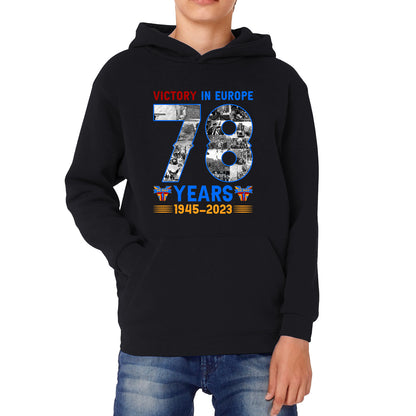 Victory In Europe 78 Years 1945-2023 VE Day Remembrance Day British Veterans UK Victory Day 78th Anniversary Patriotism Kids Hoodie