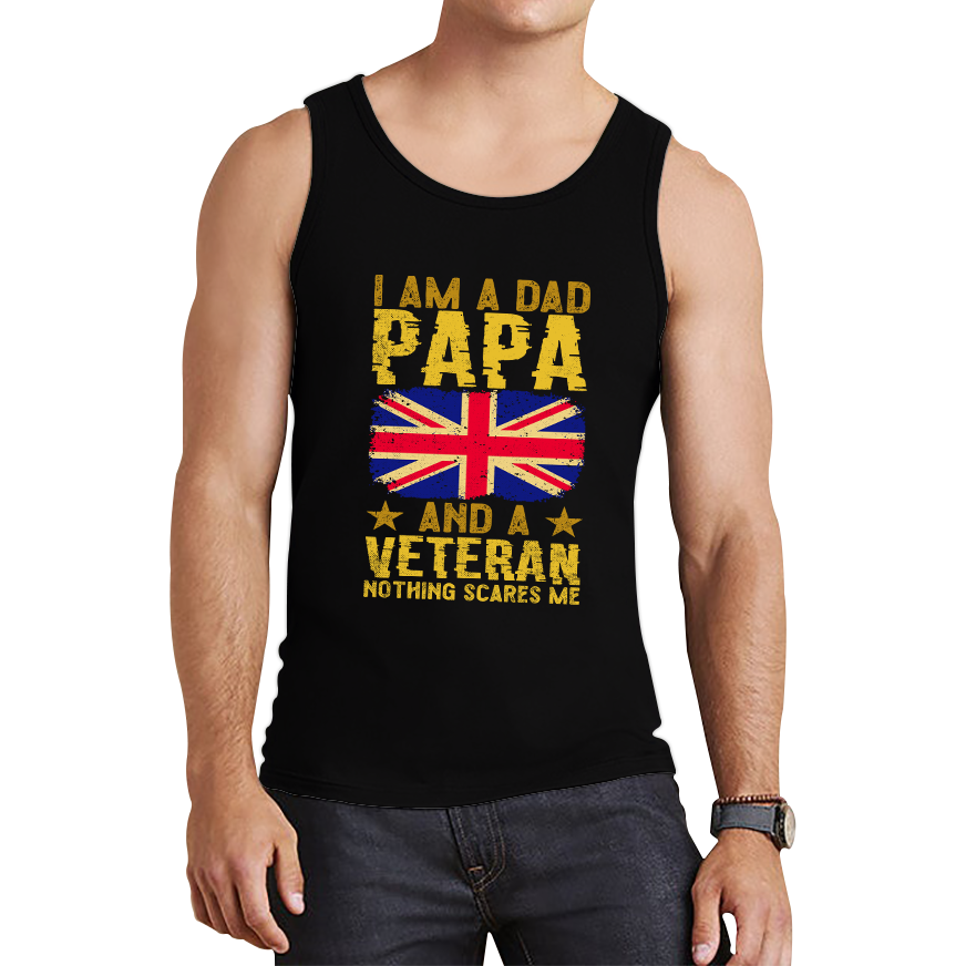 I Am A  Dad, Papa And A Veteran Nothing Scares Me Fathers Day Tank Top