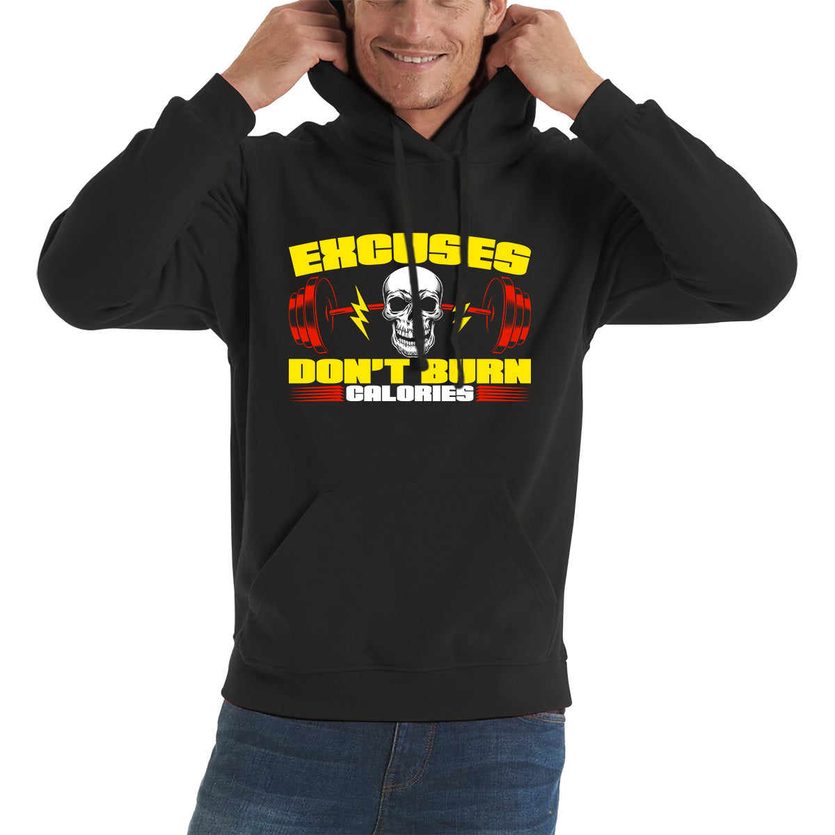 Excuses Don't Burn Calories Gym Exercise Motivational Gym Lover Inspirational Message Unisex Hoodie