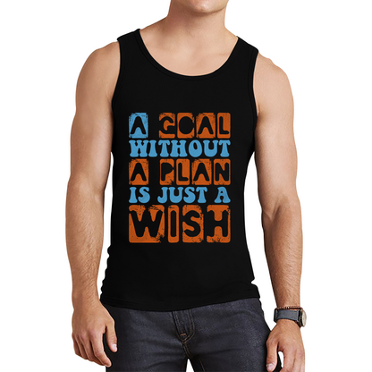 A Goal Without A Plan Is Just A Wish Motivational Quote Deep Tank Top