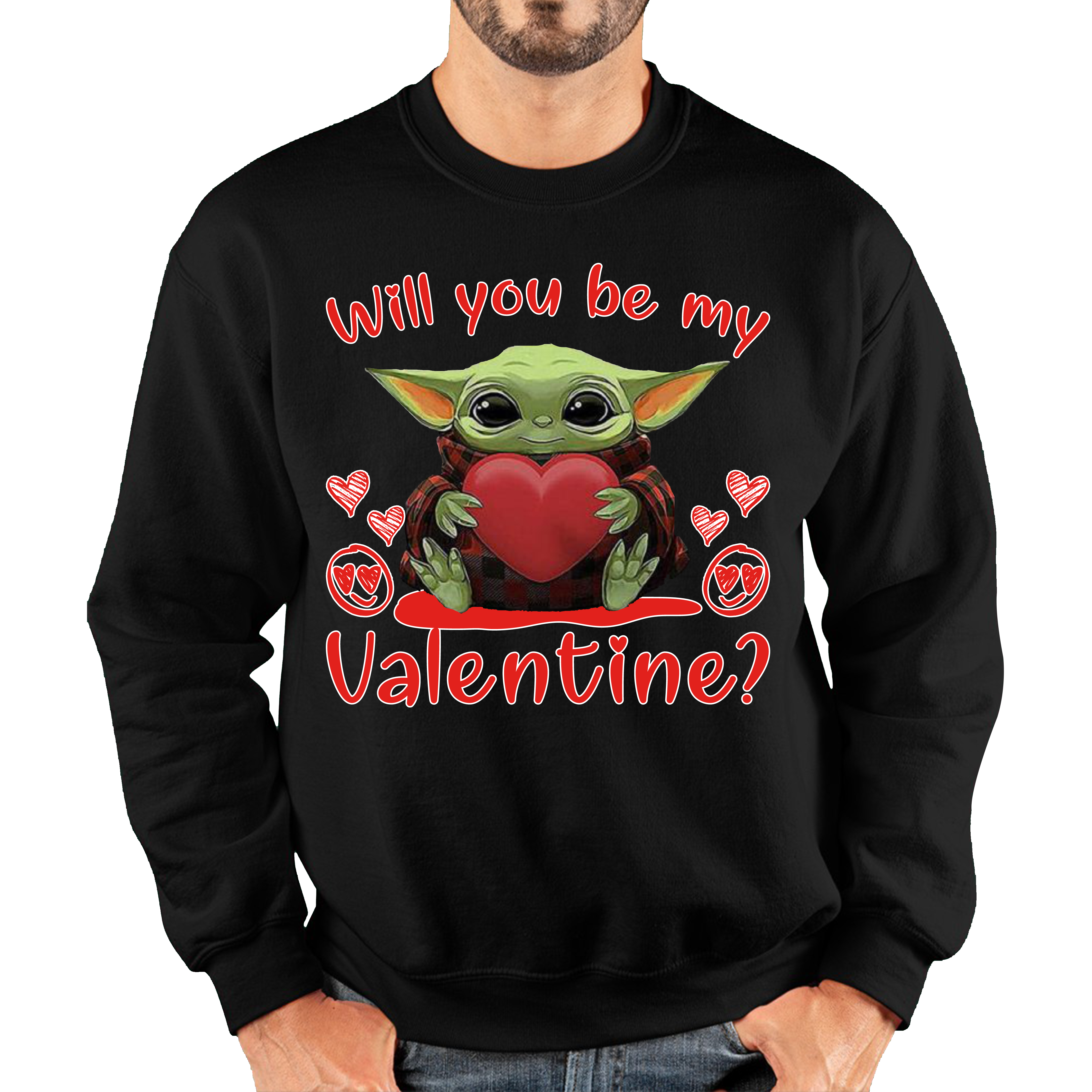Baby Yoda Jumper Top Will You Be My Valentine Adult Sweatshirt