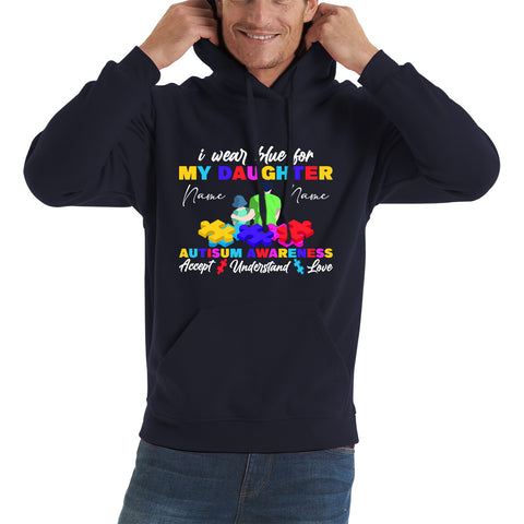 Personalised I Wear Blue For My Daughter Autism Awareness Accept Understand Love Father & Daughter Name Autism Warrior Puzzle Pieces Unisex Hoodie
