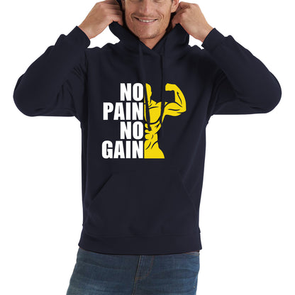 No Pain No Gain Gym Workout Fitness Bodybuilding Training Motivational Quote Muscle Body Flexing Unisex Hoodie