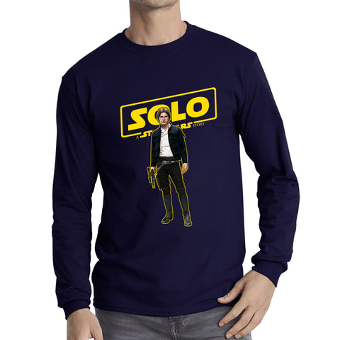 Han Solo Star Wars Fictional Character Solo A Star Wars Story Sci-fi Action Adventure Movie Disney Star Wars Day 46th Anniversary Long Sleeve T Shirt