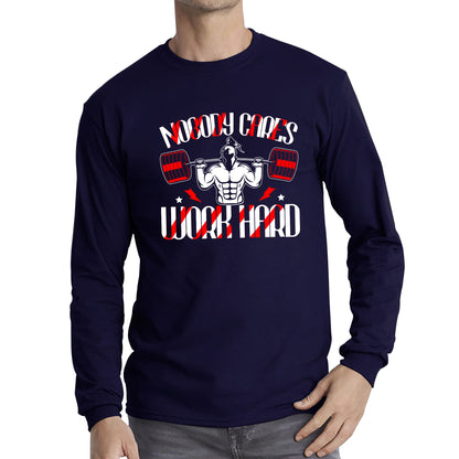 Nobody Cares Work Hard spartan Gym Training Motivational Quote Fitness Workout Long Sleeve T Shirt