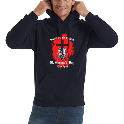 Proud To be English St George's Day 23rd April Christians Feast Day Knight & Horse Saint George day Warrior Fighter Patriotic Unisex Hoodie