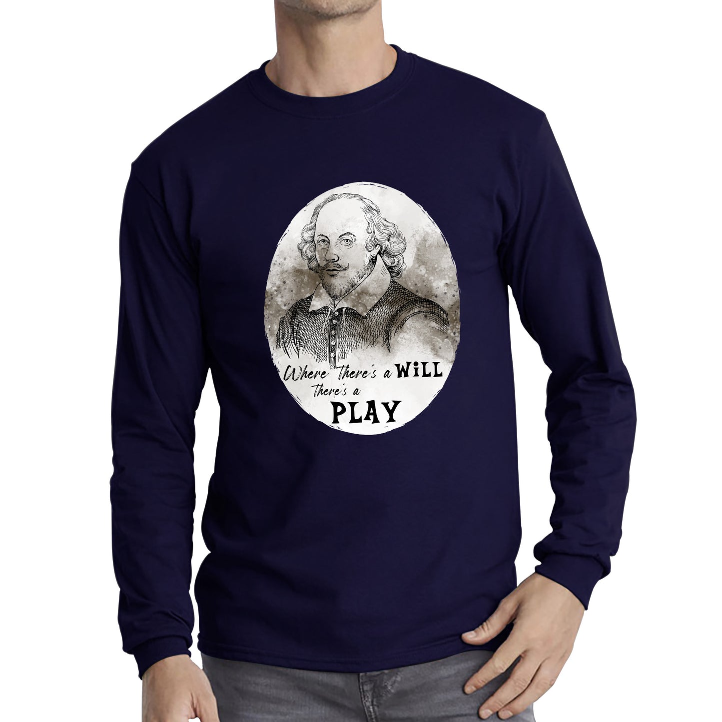 Shakespeare Shades Where There’s A Will There’s A Play National William Shakespeare Day Long Sleeve T Shirt