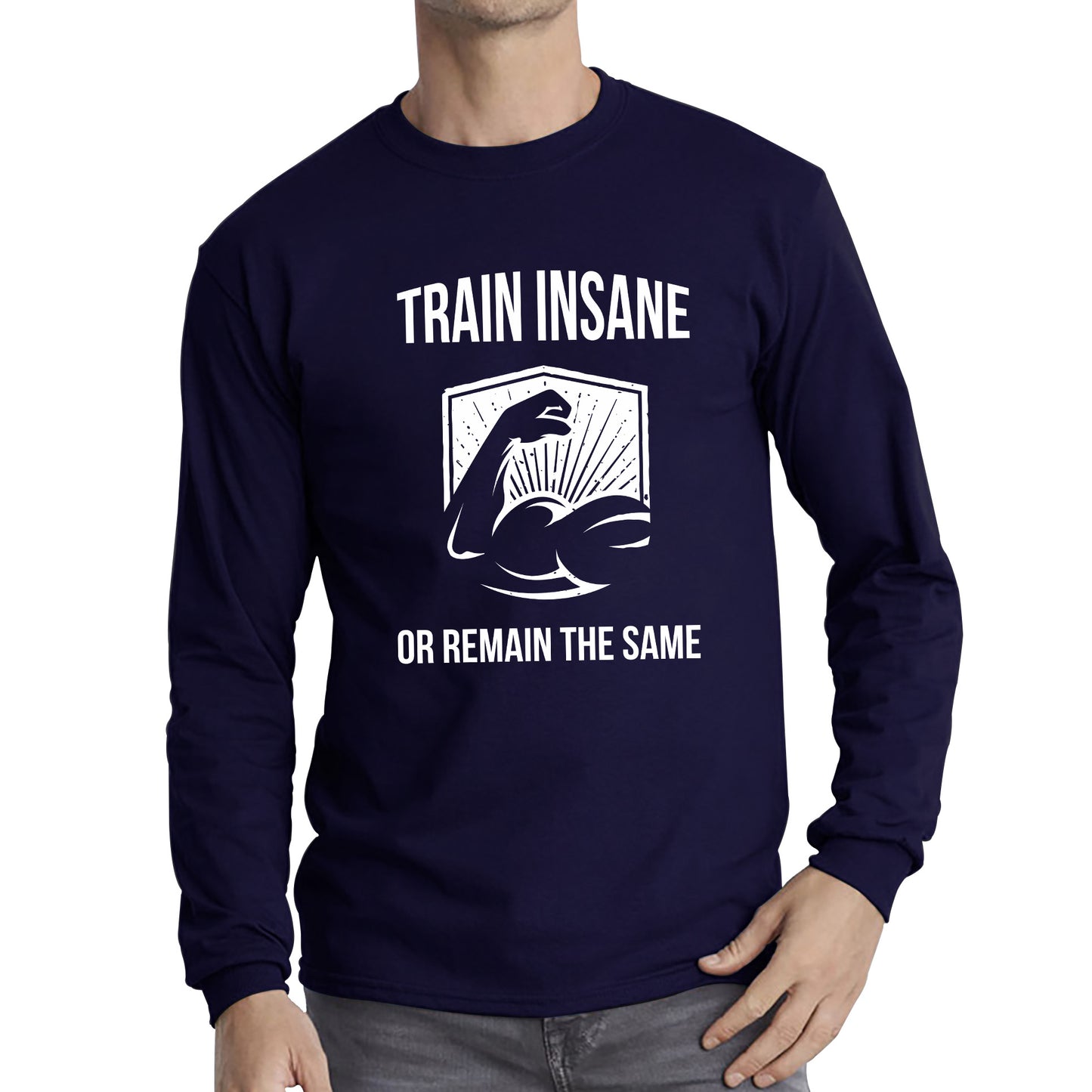 Train Insane Or Remain The Same Bodybuilders Gym Motivational Workout Muscular Bodybuilder Long Sleeve T Shirt