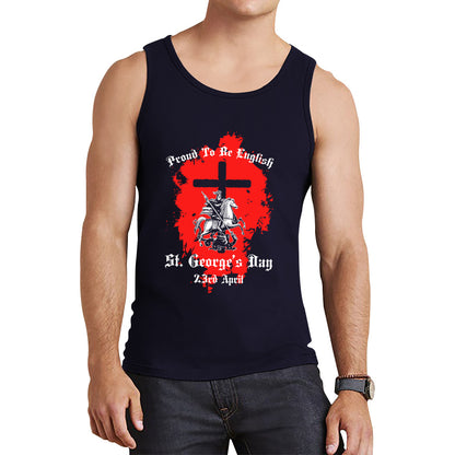 Proud To be English St George's Day 23rd April Christians Feast Day Knight & Horse Saint George day Warrior Fighter Patriotic Tank Top