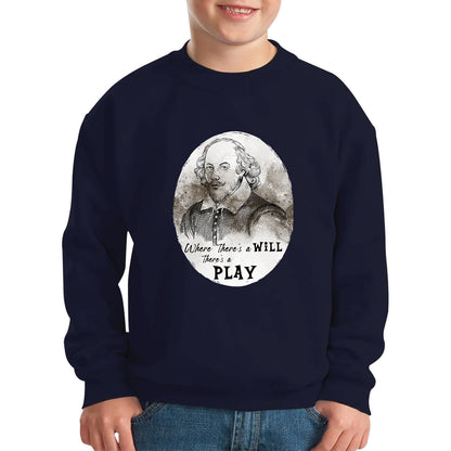 Shakespeare Shades Where There’s A Will There’s A Play National William Shakespeare Day Kids Jumper