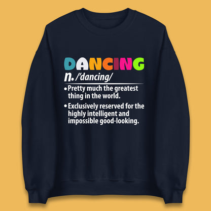 Dancing Noun Definition Funny Dancer Dance Dictionary Dancing Instructor Partner Ballroom Salsa Unisex Sweatshirt