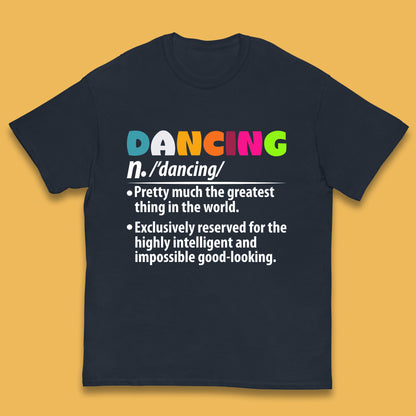 Dancing Noun Definition Funny Dancer Dance Dictionary Dancing Instructor Partner Ballroom Salsa Kids T Shirt