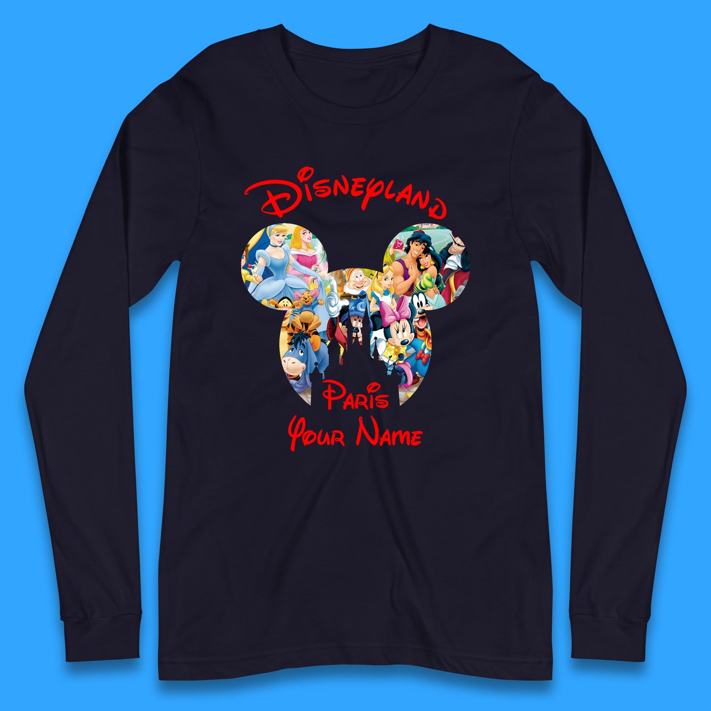 Personalised Disney Land Paris Mickey Minnie Mouse All Disney Characters Cartoons Magical Kingdom Disney Castle Disneyland Vacation Trip Long Sleeve T Shirt