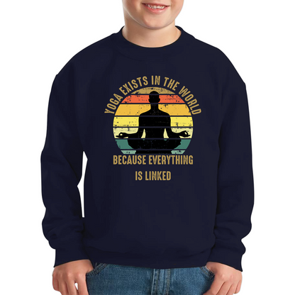 Yoga Exist In The World Because Everything Is Linked Jumper