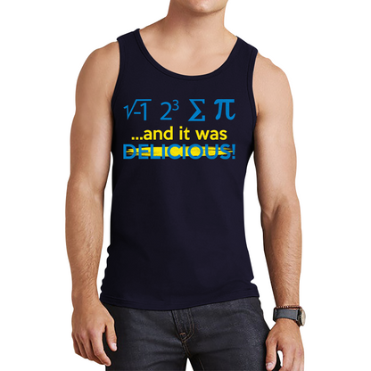 I 8 Sum Pi And It Was Delicious Funny Math geek Algebra Mathematics Humour Tank Top
