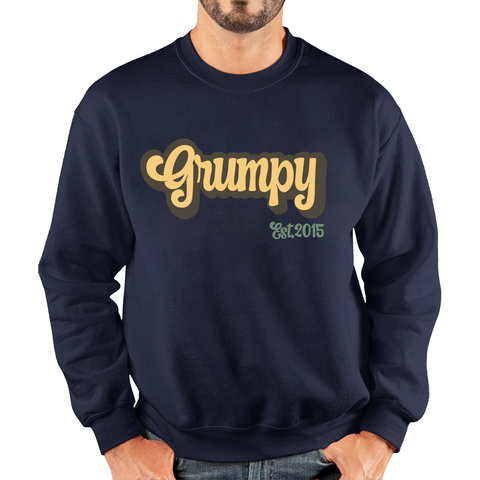 Grumpy EST 2015 Funny Sarcastic Birthday Unisex Sweatshirt