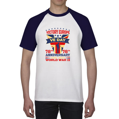 VE Day Victory In Europe Day Lest We Forget 1945-2023 World War II 78th Anniversary Remembrance Day British UK Veterans Baseball T Shirt